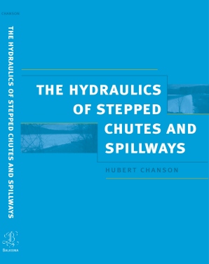 Hydraulics of stepped chutes and spillways