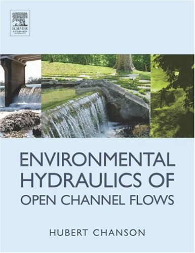 Environmental hydraulics of open channel flow